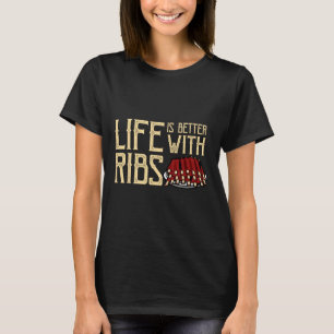 T-shirt La Vie Est Meilleure Avec Les Ribs - Foody Bbq Ba