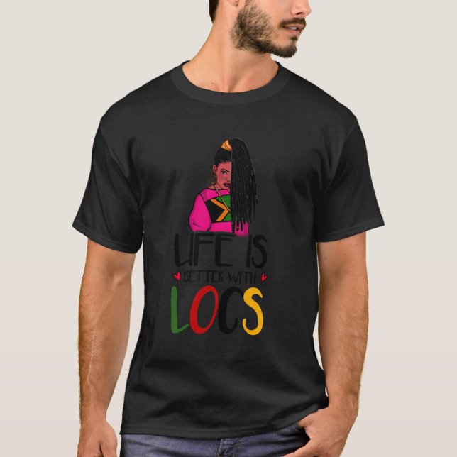 T-shirt La Vie Est Meilleure Avec Locs (Devant)