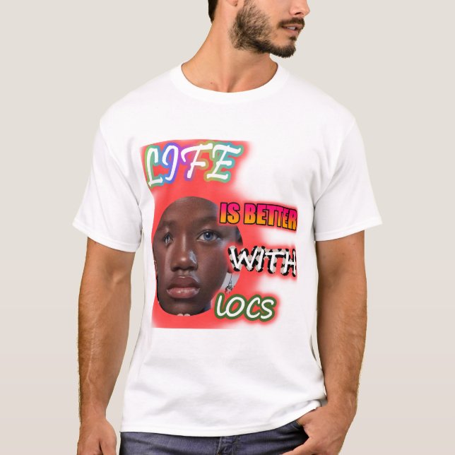 T-shirt La vie est meilleure avec Locs, femmes noires T+SH (Devant)
