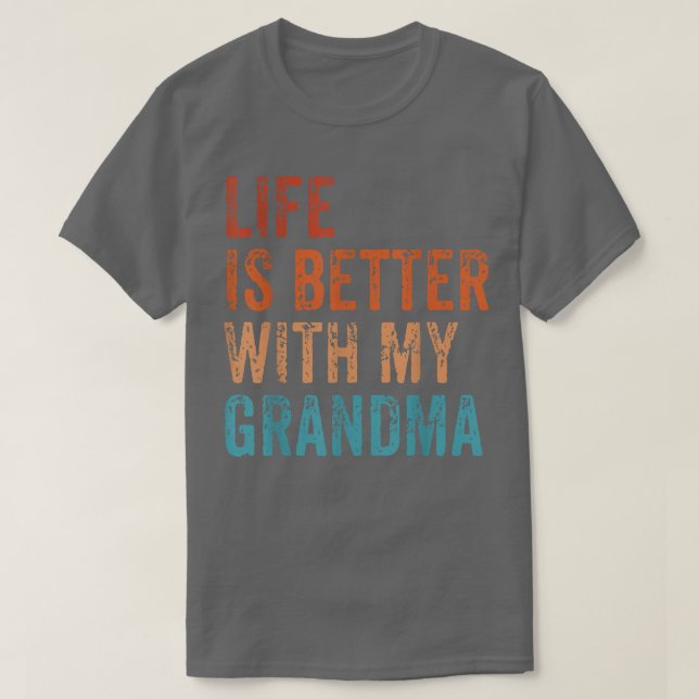 T-shirt La Vie Est Meilleure Avec Ma Grand-Mère Drôle Vin  (Design devant)