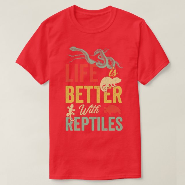 T-shirt la vie est meilleure avec mes reptiles (Design devant)