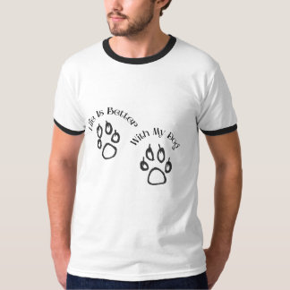 T-shirt 'La vie est meilleure avec mon chien'