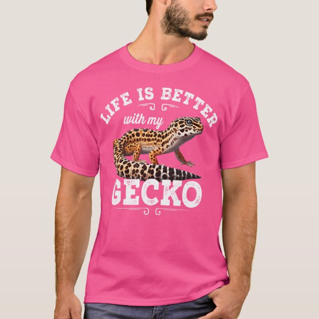 T-shirt La Vie Est Meilleure Avec Mon Gecko Leopard Lizard (Devant)