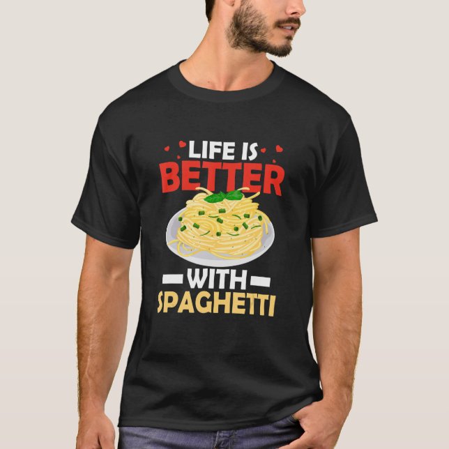 T-shirt La Vie Est Meilleure Avec Spaghetti Italien Alimen (Devant)