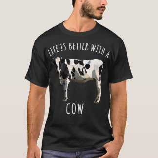 T-shirt La Vie Est Meilleure Avec Un Animal De Vache Blanc