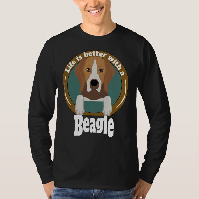 T-shirt La Vie Est Meilleure Avec Un Beagle Beagle Proprié (Devant)