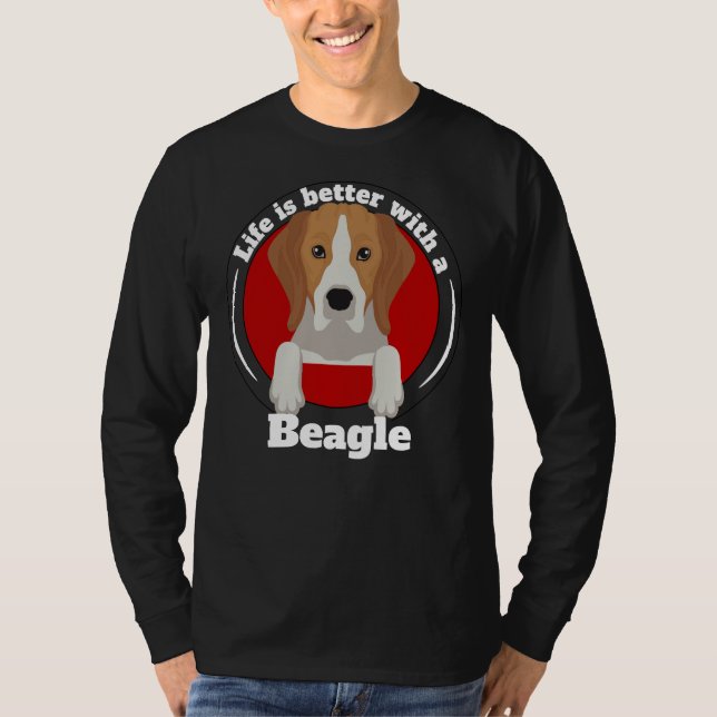 T-shirt La Vie Est Meilleure Avec Un Beagle Beagle Proprié (Devant)