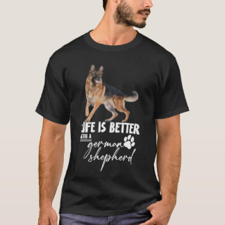 T-shirt La vie est meilleure avec un berger allemand