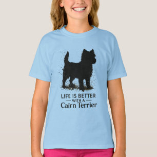 T-shirt La vie est meilleure avec un Cairn Terrier – citat