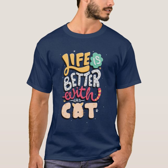 T-shirt La vie est meilleure avec un chat | AMOUREUX DES C (Devant)