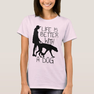 T-shirt La Vie Est Meilleure Avec Un Chien - Amoureux de l