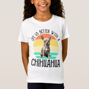 T-Shirt La Vie Est Meilleure Avec Un Chihuahua