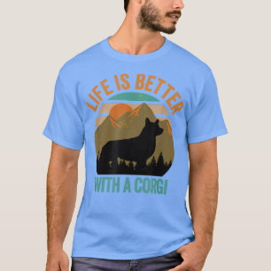 T-shirt La Vie Est Meilleure Avec Un Corgi Montagnes Vinta
