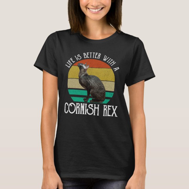 T-shirt La vie est meilleure avec un Cornish Rex (Devant)