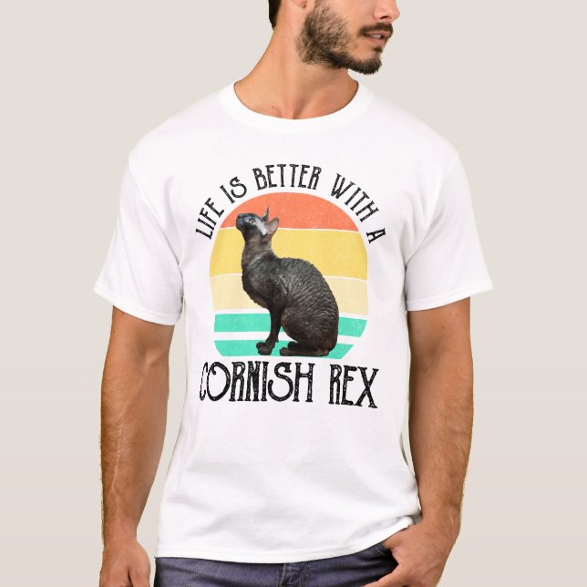 T-shirt La vie est meilleure avec un Cornish Rex (Devant)