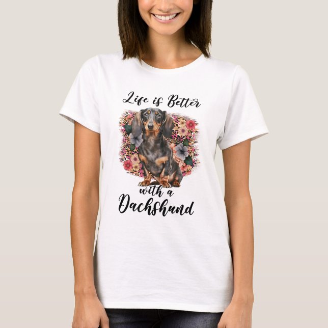 T-shirt La Vie Est Meilleure Avec Un Dachshund (Devant)