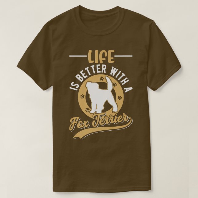 T-shirt La Vie Est Meilleure Avec Un Fo Terrier Premium 55 (Design devant)