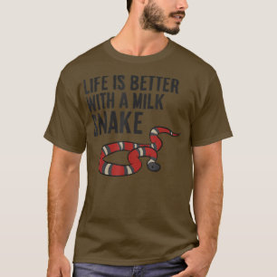 T-shirt La Vie Est Meilleure Avec Un Serpent À Lait