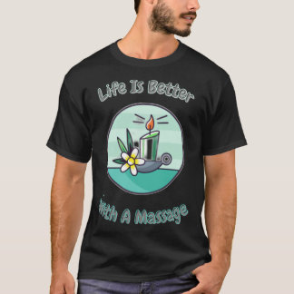 T-shirt La Vie Est Meilleure Avec Un Sticker De Massage
