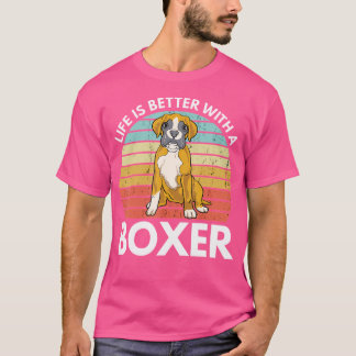 T-shirt La Vie Est Meilleure Avec Une Boxe Mignonne Boxer