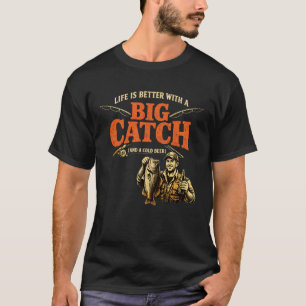T-shirt La vie est meilleure avec une citation de pêche à