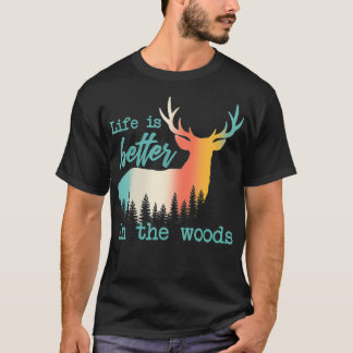 T-shirt La vie est meilleure dans les bois Reindeer Forest