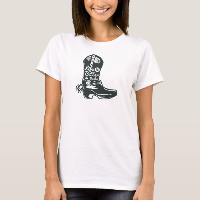 T-shirt La Vie Est Meilleure En Bottes (Devant)