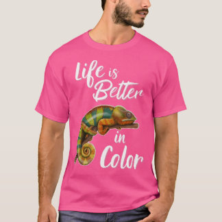 T-shirt La vie est meilleure en caméléon couleur