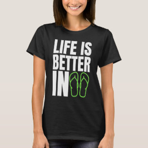 T-shirt La Vie Est Meilleure En Flip Flops Summer Beach Ga