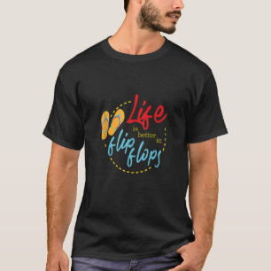 T-shirt La vie est meilleure en tongs Beach Vacances été
