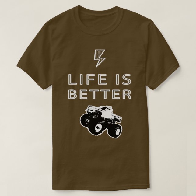 T-shirt La vie est meilleure Monster Truck RC Radio Contro (Design devant)
