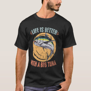 T-shirt La vie est meilleure pêche au thon rétro Un chasse