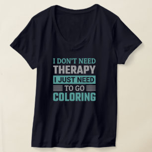 T-shirt La vie est meilleure quand je colore - Funny Color
