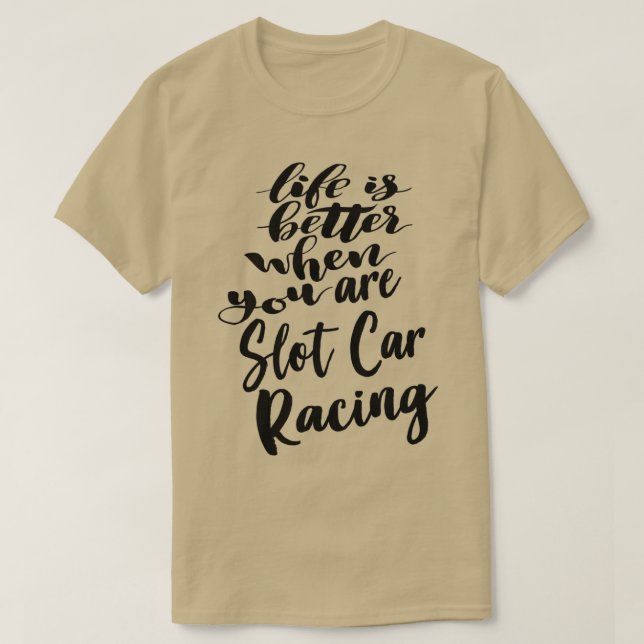 T-shirt La vie est meilleure quand vous courez des voiture (Design devant)