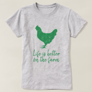 T-shirt La vie est meilleure sur le logo du poulet vert de