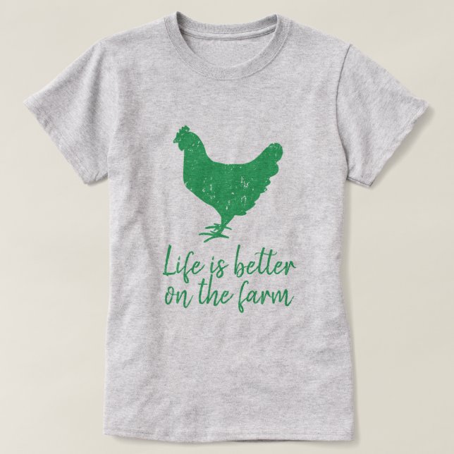 T-shirt La vie est meilleure sur le logo du poulet vert de (Design devant)