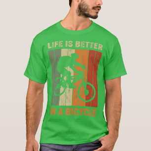 T-shirt La vie est meilleure sur un vélo, vélo vélo 749
