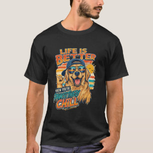 T-shirt La vie est mieux avec un Golden Retriever paisible