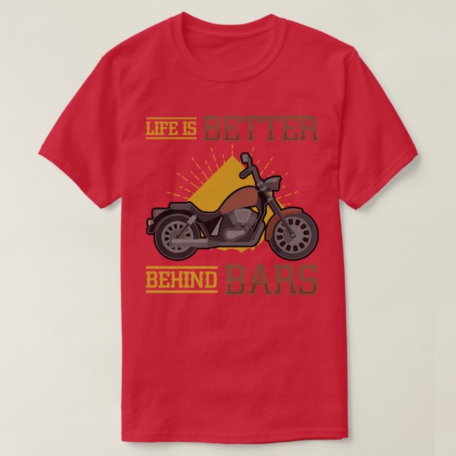 T-shirt La Vie Est Mieux Derrière Bars Chopper Vélo Motorc (Design devant)
