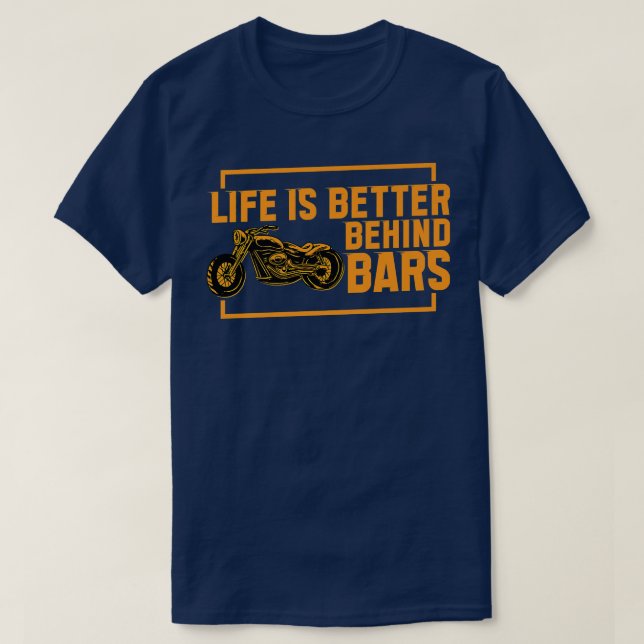 T-shirt La Vie Est Mieux Derrière Les Bars Vélo Moteur Cus (Design devant)