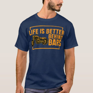 T-shirt La Vie Est Mieux Derrière Les Bars Vélo Moteur Cus