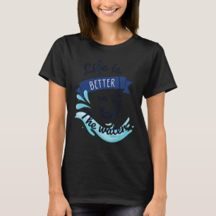 T-shirt La Vie Est Mieux Sur L'Eau Amusante Pêche Humour H