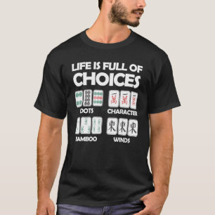T-shirt La Vie Est Pleine De Choix Mahjong Board Game