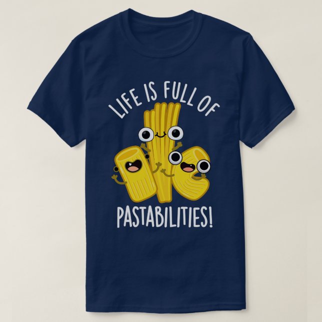 T-shirt La Vie Est Pleine De Pâtisseries Amusante Pâte (Design devant)
