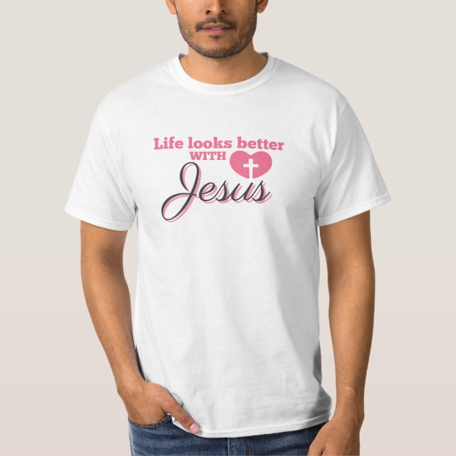 T-shirt La vie est plus belle avec Jésus (Devant)