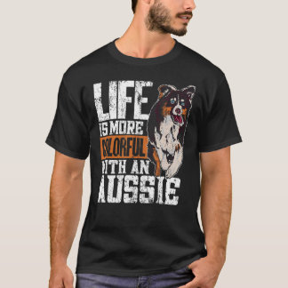 T-shirt La Vie Est Plus Colorée Avec Un Australien Austral