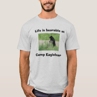 T-shirt La vie est supportable à, camp Eag…