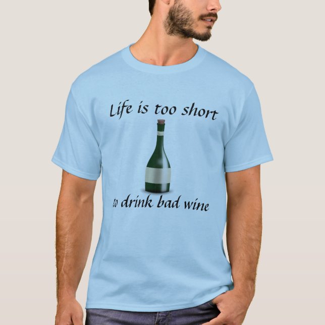 T-shirt La vie est trop courte (Devant)