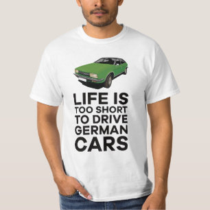 T-shirt La vie est trop courte pour conduire des voitures