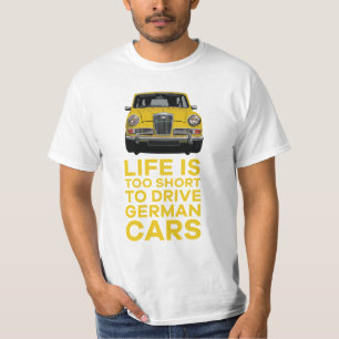 T-shirt La vie est trop courte pour conduire une Wolseley